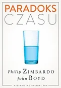 Psychologia - Zimbardo Philip, Boyd John Paradoks czasu - miniaturka - grafika 1