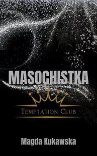 Masochistka. Temptation Club. Tom 2 - E-booki - romanse - miniaturka - grafika 1