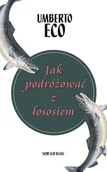 E-booki - biografie - Jak podróżować z łososiem - miniaturka - grafika 1
