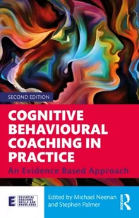 ROUTLEDGE Cognitive Behavioural Coaching in Practice: An Evidence Based Approach - Pozostałe książki - miniaturka - grafika 2