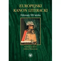 Wydawnictwa Uniwersytetu Warszawskiego Europejski kanon literacki. Dylematy XXI wieku - Wydawnictwo Uniwersytetu Warszawskiego - Podręczniki dla szkół wyższych - miniaturka - grafika 1