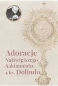Adoracje Najświętszego Sakramentu z ks. Dolindo - Religia i religioznawstwo - miniaturka - grafika 1