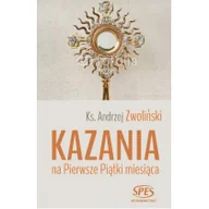 Religia i religioznawstwo - SPES ks. Andrzej Zwoliński Kazania na Pierwsze Piątki miesiąca - miniaturka - grafika 1