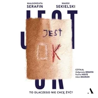Audiobooki - literatura faktu - Jest OK. To dlaczego nie chcę żyć? - miniaturka - grafika 1