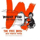 Albumy inne - Wolny ptak/Der Frajer Fojgl - miniaturka - grafika 1