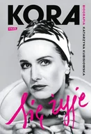 E-booki - biografie - Kora. Się żyje. Biografia - miniaturka - grafika 1