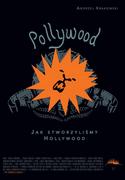 Biografie i autobiografie - Blue Bird Pollywood Jak stworzyliśmy Hollywood - odbierz ZA DARMO w jednej z ponad 30 księgarń! - miniaturka - grafika 1
