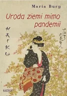 Poezja - Haiku. Uroda ziemi mimo pandemii - Maria Bury - miniaturka - grafika 1