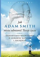 E-booki - biznes i ekonomia - Jak Adam Smith może odmienić Twoje życie. Zaskakujące rozważania o ludzkiej naturze i szczęściu - miniaturka - grafika 1