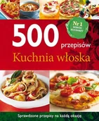 Książki kucharskie - Kuchnia włoska. 500 przepisów - miniaturka - grafika 1