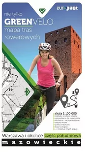 Euro Pilot praca zbiorowa Nie tylko Green Velo. Mapa tras rowerowych w skali 1:100 000 Mazowsze. Warszawa i okolice. Część południowa - Atlasy i mapy - miniaturka - grafika 1