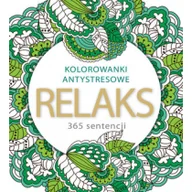 Poradniki hobbystyczne - Olesiejuk Sp. z o.o. Elżbieta Adamska (wybór sentencji) Relaks 365 sentencji. Kolorowanki antystresowe - miniaturka - grafika 1