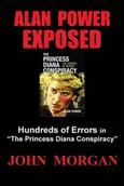 Pamiętniki, dzienniki, listy - Alan Power Exposed: Hundreds of Errors in "The Princess Diana Conspiracy" - miniaturka - grafika 1