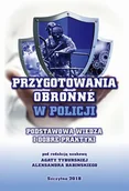 E-booki - podręczniki - Przygotowania obronne w Policji Podstawowa wiedza i dobre praktyki Agata Tyburska Aleksander Babiński PDF) - miniaturka - grafika 1