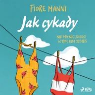 Audiobooki dla dzieci i młodzieży - Jak cykady. Nie ma nic złego w tym, kim jesteś - miniaturka - grafika 1