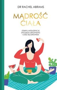 Mądrość ciała - Rozwój osobisty Mądrość ciała - Rozwój osobisty - miniaturka - grafika 1
