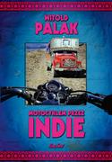 Książki podróżnicze - Bernardinum Motocyklem przez Indie - WITOLD PALAK - miniaturka - grafika 1