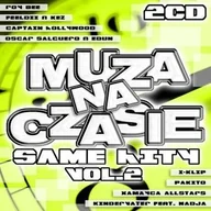 Pop - Muza Na Czasie - Same Hity Vol. 2 [2CD] - miniaturka - grafika 1