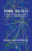 E-booki - poradniki - Sobą zajęci. O pułapkach samorozwoju i kultury terapeutycznej - miniaturka - grafika 1