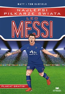 Leo Messi Najlepsi piłkarze świata - Biografie i autobiografie - miniaturka - grafika 2