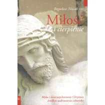 Salwator Miłość i cierpienie Bogusław Nowak SVD - Religia i religioznawstwo - miniaturka - grafika 1