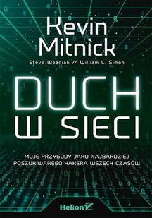 Duch w sieci. Moje przygody jako najbardziej poszukiwanego hakera wszech czasów - E-booki - informatyka - miniaturka - grafika 1