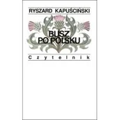 Felietony i reportaże - Busz po polsku Ryszard Kapuściński - miniaturka - grafika 1