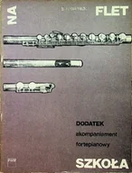 Książki o kulturze i sztuce - Flet Dodatek akompaniament fortepianowy szkoła - miniaturka - grafika 1