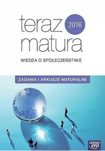 Teraz matura 2016. Wiedza o społeczeństwie. Zadania i arkusze maturalne - Pomoce naukowe - miniaturka - grafika 2