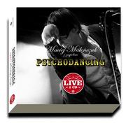 Maciej Maleńczuk z Zespołem Psychodancing Live Digipack)