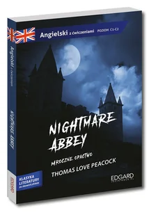 Edgard Nightmare Abbey. Adaptacja klasyki z ćwiczeniami - Thomas Love Peacock - Książki do nauki języka angielskiego - miniaturka - grafika 1