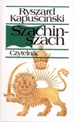 Felietony i reportaże - Szachinszach - miniaturka - grafika 1