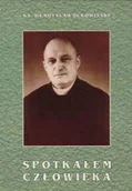 Biografie i autobiografie - Spotkałem człowieka - miniaturka - grafika 1