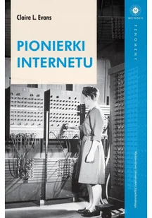 Pionierki Internetu - Historia świata - miniaturka - grafika 2