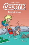 Rozrywka i humor - Komiksy są super! Cedryk. Dziadek skater. Tom 2 - miniaturka - grafika 1