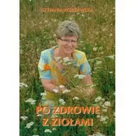 Zdrowie - poradniki - Corsam Stefania Korżawska Po zdrowie z ziołami - miniaturka - grafika 1