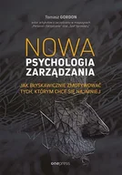 E-booki - biznes i ekonomia - Nowa psychologia zarządzania. Jak błyskawicznie zmotywować tych, którym chce się najmniej - miniaturka - grafika 1