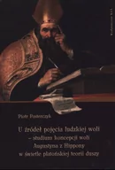 Filozofia i socjologia - U źródeł pojęcia ludzkiej woli - studium koncepcji woli Augustyna z Hippony w świetle platońskiej teorii duszy - miniaturka - grafika 1