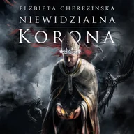 E-booki - literatura polska - Niewidzialna korona Elżbieta Cherezińska - miniaturka - grafika 1
