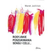 Filozofia i socjologia - Marek Jedliński Rosyjskie poszukiwania sensu i celu - miniaturka - grafika 1