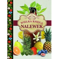 Kuchnie świata - Olesiejuk Wielka księga nalewek LIT-10179 - miniaturka - grafika 1