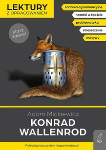 Konrad wallenrod. Lektury z opracowaniem - Lektury szkoły średnie - miniaturka - grafika 1