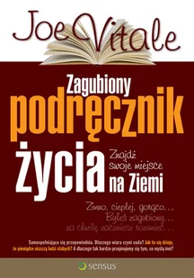 Zagubiony podręcznik życia. Znajdź swoje miejsce na Ziemi - Rozwój osobisty - miniaturka - grafika 1