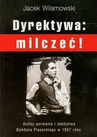 CB Dyrektywa milczeć! - Jacek Wilamowski - Historia Polski - miniaturka - grafika 1