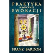 Ezoteryka - Praktyka magicznej ewokacji - miniaturka - grafika 1