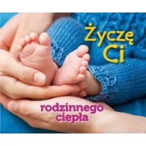 Życzę Ci rodzinnego ciepła