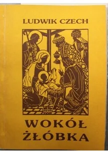Wokół Żłóbka - Książki o kulturze i sztuce - miniaturka - grafika 1