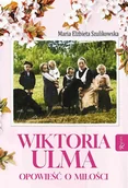 E-booki - religia i ezoteryka - Wiktoria Ulma. Opowieść o miłości - miniaturka - grafika 1