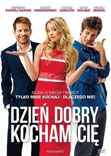 Dzień dobry kocham Cię! - Komedie DVD - miniaturka - grafika 1