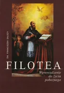 Religia i religioznawstwo - Filotea wprowadzenie do życia pobożnego - miniaturka - grafika 1